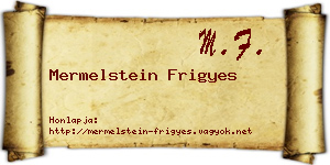Mermelstein Frigyes névjegykártya